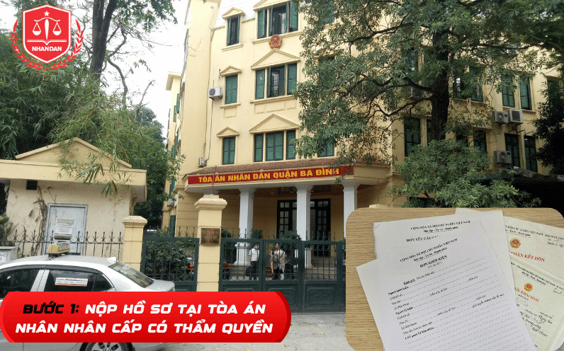 Bước 1: Nộp hồ sơ tại tòa án nhân dân cấp có thẩm quyền