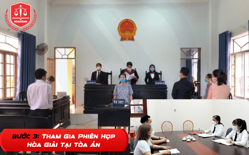 Bước 3: Tham gia phiên họp hòa giải tại tòa án