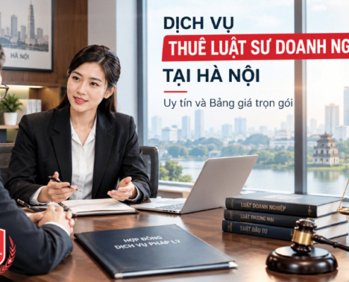 Dịch Vụ Thuê Luật Sư Doanh Nghiệp Tại Hà Nội Uy Tín Và Bảng Giá Trọn Gói 1