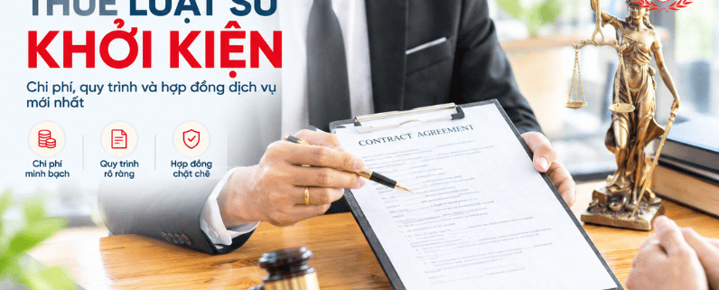 Thuê Luật Sư Khởi Kiện: Chi Phí, Quy Trình Và Hợp Đồng Dịch Vụ Mới Nhất 1