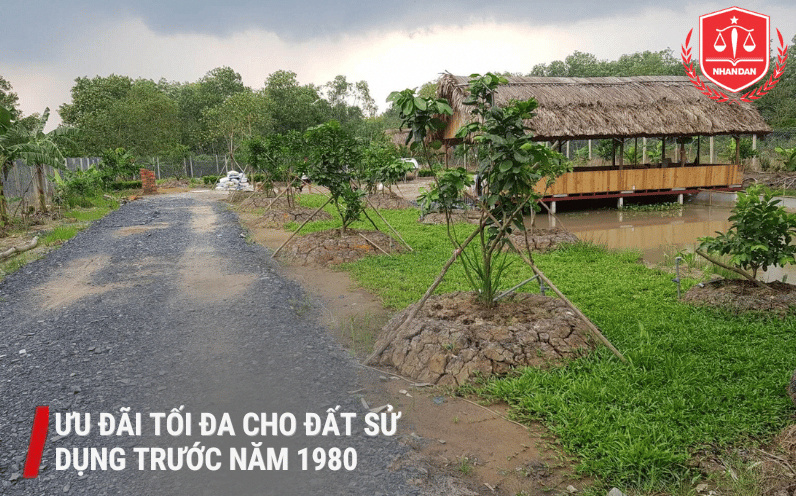 Đất sử dụng ổn định trước ngày 18/12/1980 được hưởng chính sách ưu đãi tối đa về nghĩa vụ tài chính.